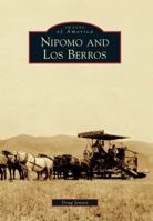 Nipomo and Los Berros 0738593095 Book Cover
