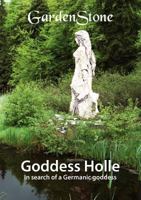 Göttin Holle: Auf der Suche nach einer alten Göttin 3842373910 Book Cover