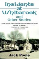 Incidents at Whiterock: And Other Stories 1583489568 Book Cover