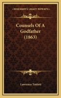 Counsels Of A Godfather 1247928160 Book Cover
