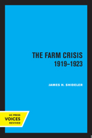 The Farm Crisis, 1919-1923 0520350529 Book Cover