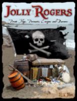 Jolly Rogers: Pirate Flags, Pennants, Ensigns, and Banners 0965464644 Book Cover
