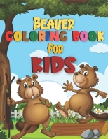 Beaver Coloring Book For Kids: This coloring book gift for Toddler and Children null Book Cover