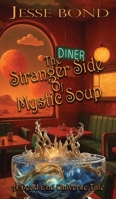 The Stranger Side of Mystic Soup B0FNGZ4PZW Book Cover
