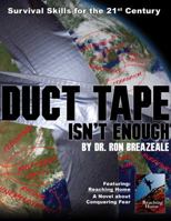 Duct Tape Isn't Enough 0615234216 Book Cover