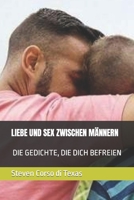 Liebe Und Sex Zwischen Männern: Die Gedichte, Die Dich Befreien B0BRLT8X58 Book Cover