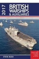 British Warships and Auxilaries 2017 1904459692 Book Cover