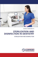 STERILIZATION AND DISINFECTION IN DENTISTRY: STERILIZATION AND DISINFECTION 6205631121 Book Cover