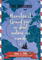 Mamilou et Grand-père en short autour du monde 1 (French Edition) 2322104078 Book Cover