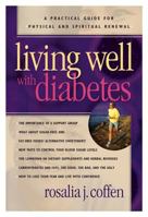 Living Well with Diabetes: A Practical Guide for Physical and Spiritual Renewal 0828018030 Book Cover