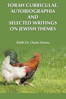 Torah Curriculae, Autobiographia and Selected Writings on Jewish Themes 1803813873 Book Cover