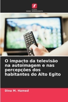 O impacto da televisão na autoimagem e nas percepções dos habitantes do Alto Egito (Portuguese Edition) 6208103118 Book Cover