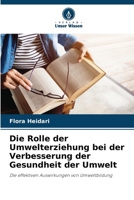 Die Rolle der Umwelterziehung bei der Verbesserung der Gesundheit der Umwelt (German Edition) 6208311675 Book Cover