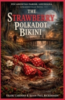 Strawberry Polka Dot Bikini (Karmicville) B0GWXVWQRQ Book Cover