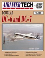 Douglas DC-6 and DC-7 (AirlinerTech Series, Vol. 4) 1580071821 Book Cover