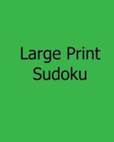 Large Print Sudoku: Easy Level Puzzles 1478239158 Book Cover