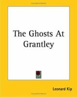 The Ghosts At Grantley 1419163728 Book Cover
