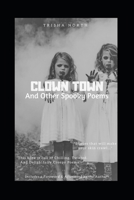 Clown Town: And Other Spooky Poems 1719958548 Book Cover