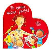 Te Quiero Mucho, Profe! 8855064673 Book Cover