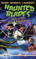 Haunted Blades: Tales of the Black Musketeers 154422222X Book Cover