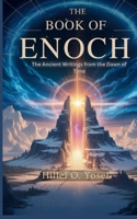 THE BOOK OF ENOCH: The Ancient Writings from the Dawn of Time B0FVY7FSLS Book Cover