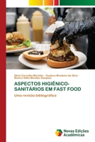 Aspectos Higiênico-Sanitários Em Fast Food (Portuguese Edition) 620781293X Book Cover
