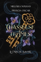 Chasseuse d'Âmes - 2: Le Prix du Savoir (French Edition) 2494468221 Book Cover