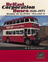 Buses in Ulster: Belfast Corporation Buses 1926-1973 1898392641 Book Cover