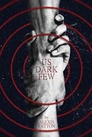 Us Dark Few B0C7T5L84Y Book Cover