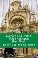 Gemara and Tosfos: Rosh Hashana: First Perek 1981377069 Book Cover