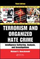 Terrorism and Organized Hate Crime: Intelligence Gathering, Analysis and Investigations