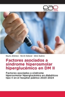Factores asociados a síndrome hiperosmolar hiperglucémico en DM II 6139466776 Book Cover