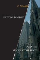 Nations Divided: And the Moderating State 3749714622 Book Cover