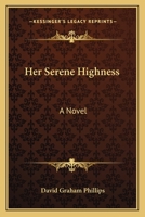 Her Serene Highness 0548456836 Book Cover