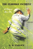 The Eldridge Incident 1950339327 Book Cover