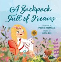 A Backpack Full of Dreams 1736788957 Book Cover