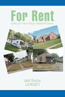 For Rent: Building Our Future Through Investment Properties 0595466389 Book Cover