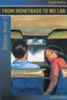 From Moneybags to Mu Lan -- Caught Reading Midway Novel 3 0130232939 Book Cover