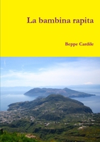 La bambina rapita 1326534092 Book Cover