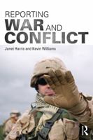 Reporting War and Conflict 0415743788 Book Cover