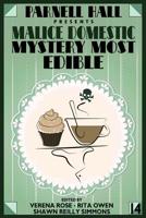 Parnell Hall Presents Malice Domestic - Mystery Most Edible 1479448419 Book Cover