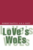 Love's Woes 0595299873 Book Cover