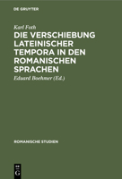 Die Verschiebung Lateinischer Tempora in Den Romanischen Sprachen 3112513134 Book Cover