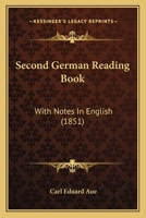 Second German Reading Book: With Notes In English 1165428415 Book Cover