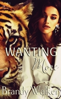 Wanting More B08WZGRYJL Book Cover