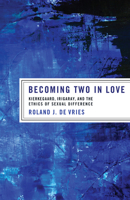 Becoming Two in Love 1610975170 Book Cover