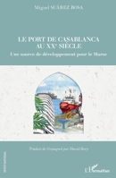 Le port de Casablanca au XXe siècle: Une source de développement pour le Maroc (Inter-National) (French Edition) 234317802X Book Cover
