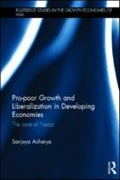 Pro-poor Growth and Liberalization in Developing Economies: The Case of Nepal 1138948268 Book Cover