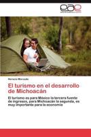 El Turismo En El Desarrollo de Michoacan 3659015849 Book Cover