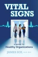 Vital Signs : A Guide to Healthy Organizations for Physicians 196037835X Book Cover